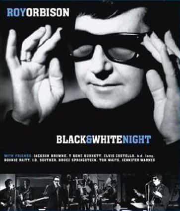 ¼Ƭ±ɭѣڰ֮ҹ/Roy Orbison and Friends: A Black and White Night-Ļ