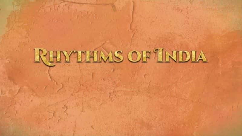 ¼ƬӡȵĽ/Rhythms of India-Ļ