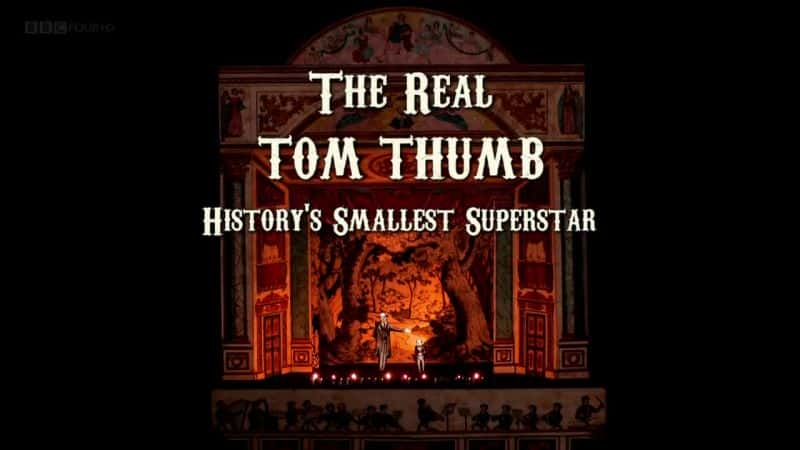 ¼ƬķĴָʷСĳ/The Real Tom Thumb: History's Smallest Superstar-Ļ