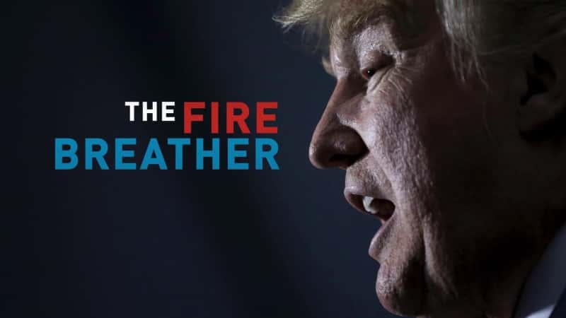 ¼Ƭߣɵ¡յŭ/The Fire Breather: The Rise and Rage of Donald Trump-Ļ