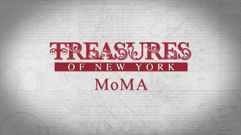 ¼ƬŦԼıأִ/Treasures of New York: MoMA-Ļ