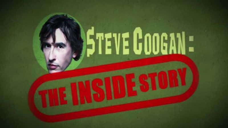 ¼Ƭʷٷ򡤿Ļ/Steve Coogan: The Inside Story-Ļ