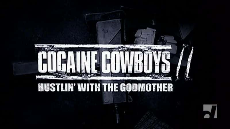 ¼Ƭɿţ2ĸ/Cocaine Cowboys 2: Hustlin With The Godmother-Ļ