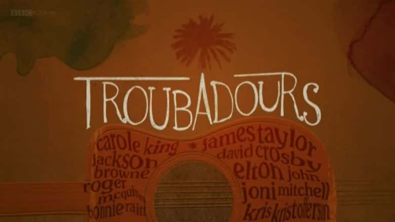 ¼Ƭʫˣֵ/Troubadours: The Rise of the Singer-Songwriter-Ļ