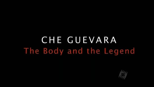 ¼ƬС - 봫/Che Guevara - The Body and the Legend-Ļ