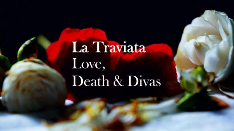 ¼Ƭ軨Ů顢͸Ů/La Traviata: Love, Death and Divas-Ļ