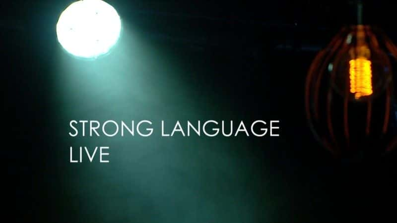 ¼Ƭǿҵֳ/Strong Language Live-Ļ