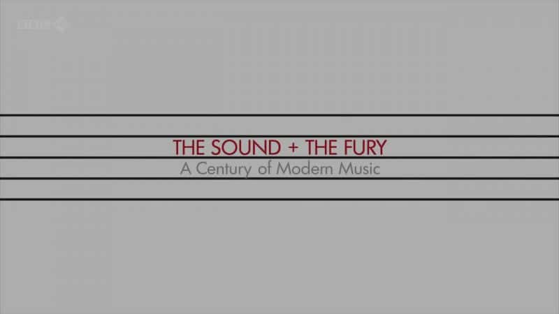 ¼Ƭŭִֵһ/The Sound and the Fury: A Century of Modern Music-Ļ