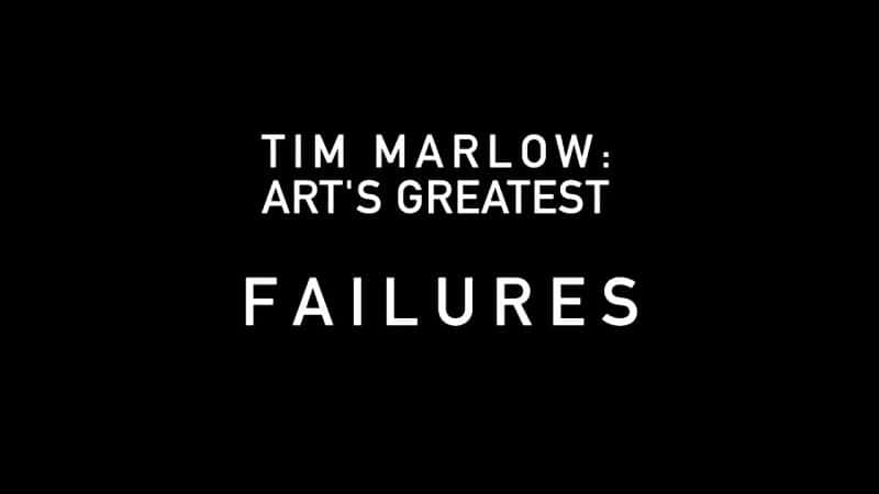 ¼Ƭķ壺ʧ/Tim Marlow: Art's Greatest Failures-Ļ