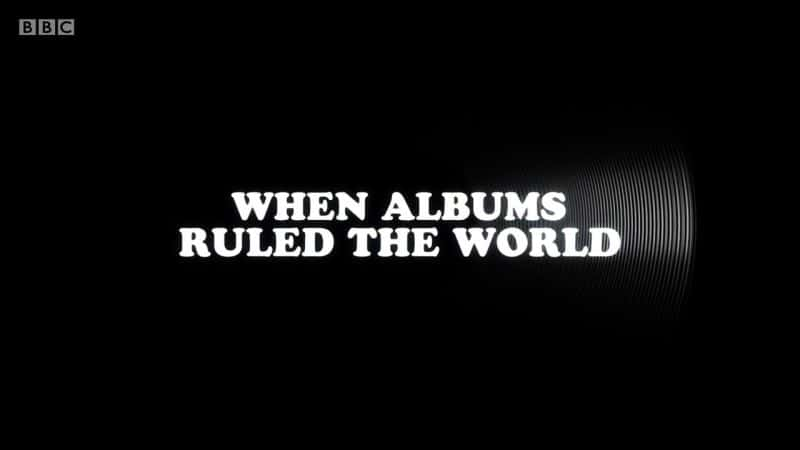 ¼Ƭרͳʱ/When Albums Ruled the World-Ļ