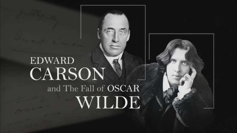 ¼Ƭ»ɭ˹µ/Edward Carson and the Fall of Oscar Wilde-Ļ