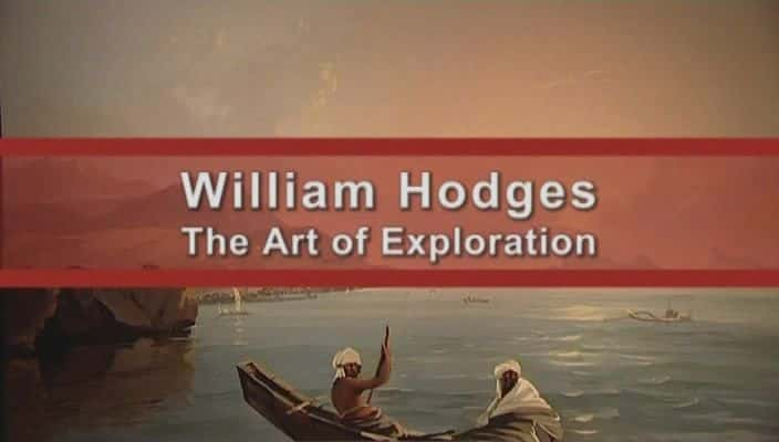 ¼Ƭ˹ - ̽/William Hodges - The Art of Exploration-Ļ