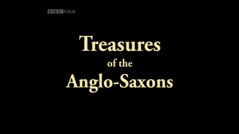 ¼Ƭ³ѷı/Treasures of the Anglo Saxons-Ļ