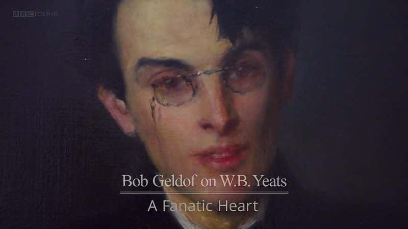 ¼ƬWBҶ֥һȵ/WB Yeats: A Fanatic Heart-Ļ