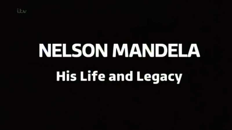 ¼ƬɶѷŲ/Nelson Mandela: His Life And Legacy-Ļ