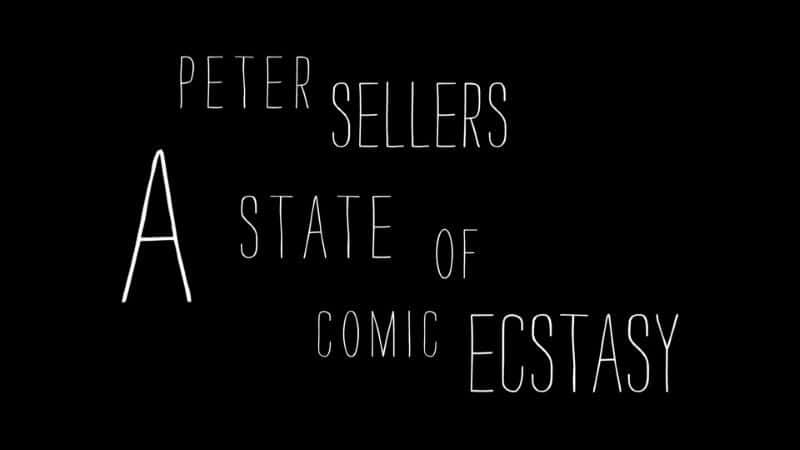 ¼Ƭ˵á˹ϲϲ״̬/Peter Sellers: A State of Comic Ecstasy-Ļ