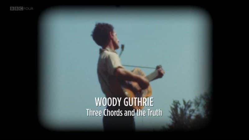 ¼Ƭϡ˼/Woody Guthrie: Three Chords and the Truth-Ļ