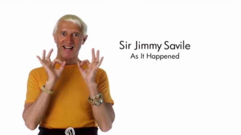 ¼Ƭסάʿ鷢ʱ/Sir Jimmy Savile: As It Happened-Ļ