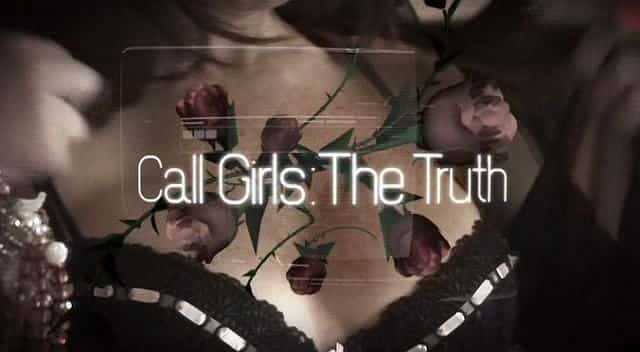 ¼ƬŮ/Call Girls: The Truth-Ļ