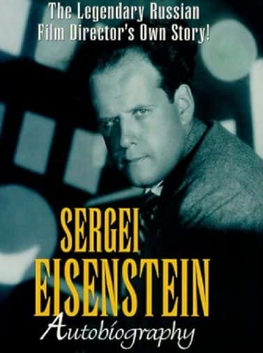 ¼Ƭлǡɭ˹̹Դ/Sergei Eisenstein: Autobiography-Ļ