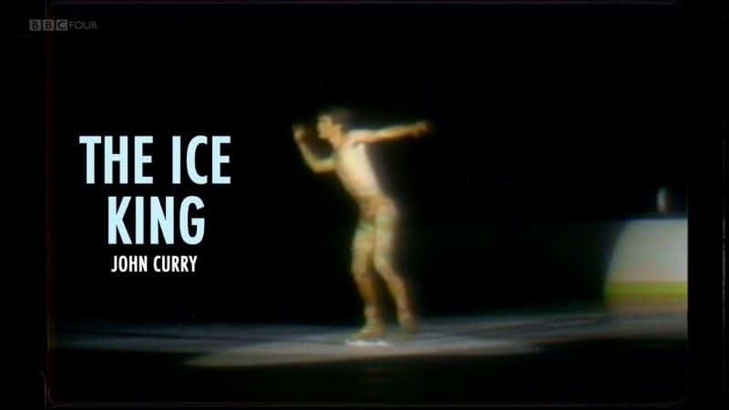 ¼ƬԼ֮/John Curry: The Ice King-Ļ