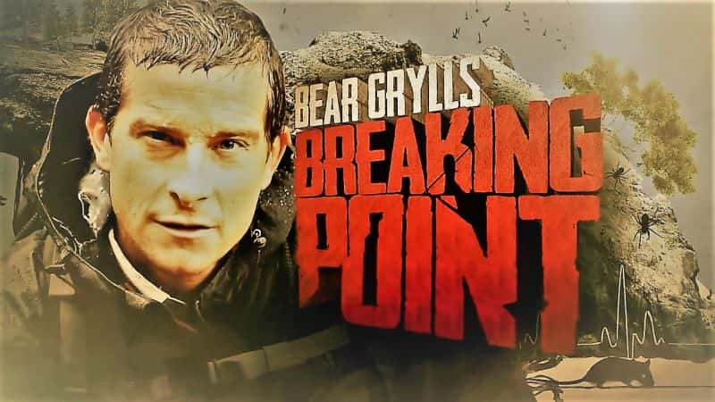 ¼Ƭ˹ͻƵ-һ/Bear Grylls: Breaking Point-Series 1-Ļ