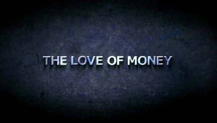 ¼ƬǮİ/The Love of Money-Ļ