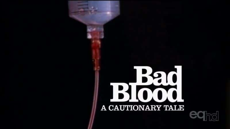 ¼ƬѪһʾ/Bad Blood: A Cautionary Tale-Ļ