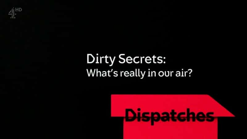 ¼ƬܣǵĿʲô/Dirty Secrets: What's Really in Our Air?-Ļ