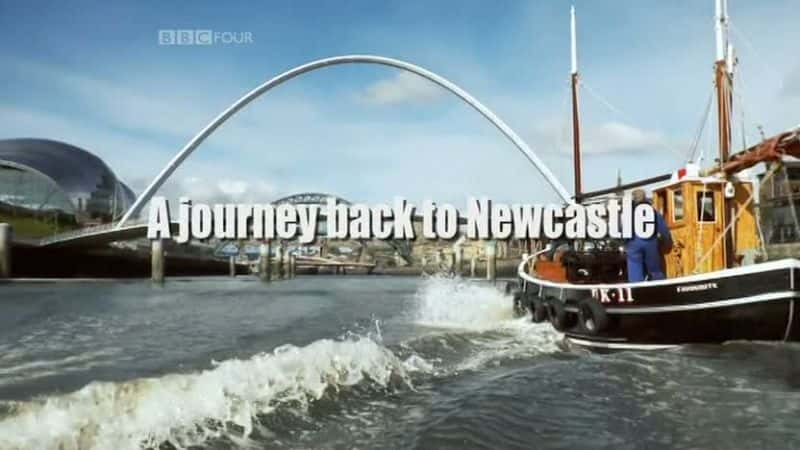 ¼ƬصŦ˹ó/A Journey Back to Newcastle-Ļ