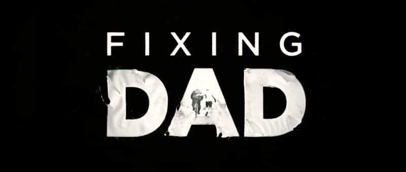 ¼Ƭ޸ְ/Fixing Dad-Ļ