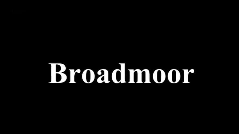 ¼Ƭ޵Ī/Broadmoor-Ļ