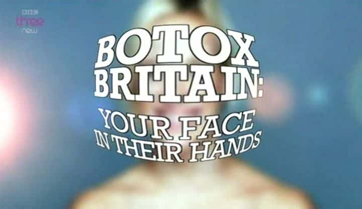 ¼Ƭⶾ˾Ӣǵ/Botox Britain: Your Face in Their Hands-Ļ