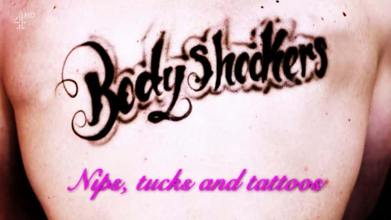 ¼Ƭߣݺ/Bodyshockers: Nips, Tucks and Tattoos Series 3-Ļ