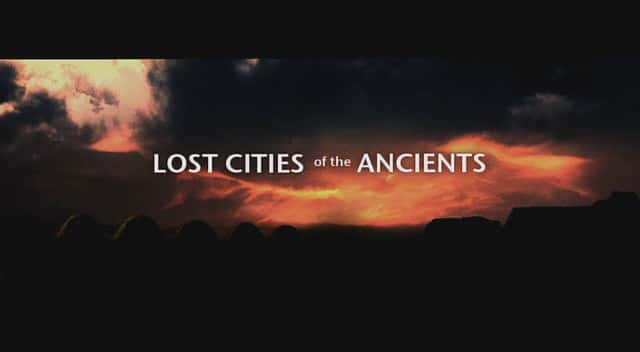 ¼ƬŴʧĳ/Lost Cities of the Ancients-Ļ