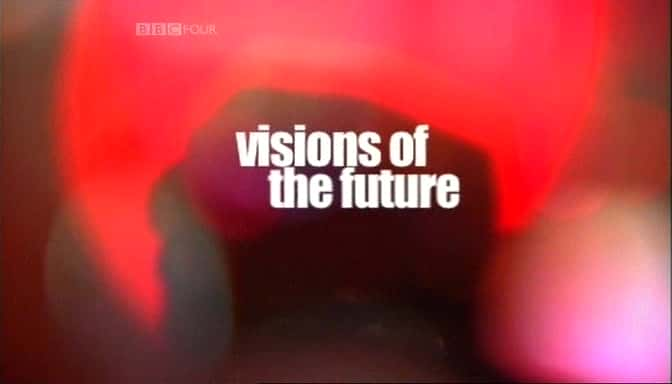 ¼ƬδĻ/Visions of the Future-Ļ