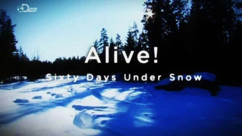 ¼Ƭţѩʮ/Alive! Sixty Days Under The Snow-Ļ