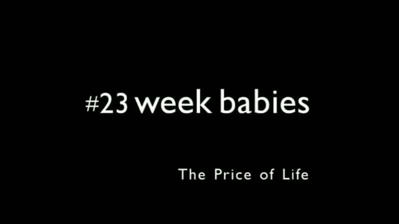 ¼Ƭ23Ӥ-Ĵ/23 Week Babies - The Price of Life-Ļ