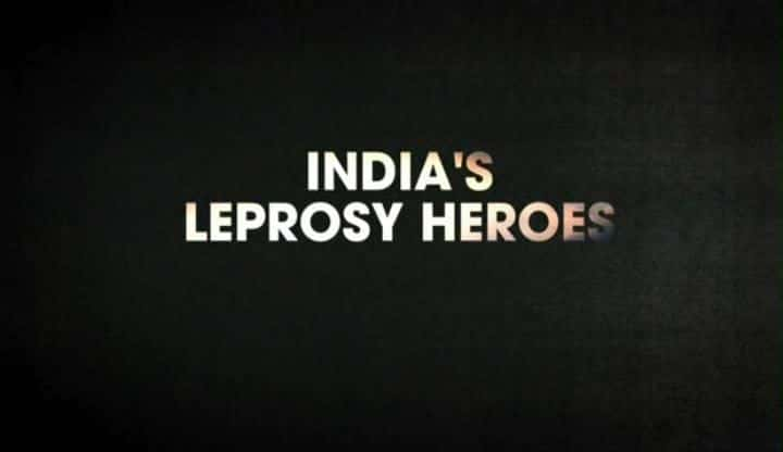 ¼ƬӡȵӢ/India's Leprosy Heroes-Ļ