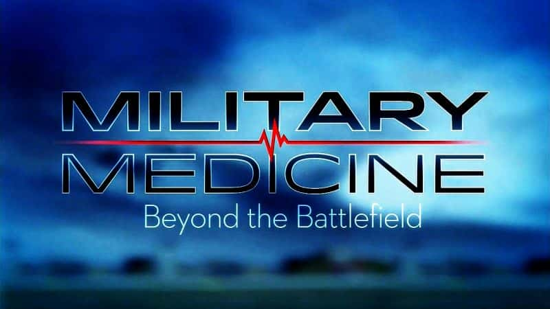 ¼Ƭҽѧ-Խս/Military Medicine-Beyond the Battlefield-Ļ