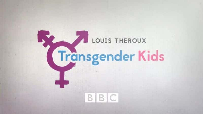 ¼Ƭ·˹³˹Աͯ/Louis Theroux: Transgender Kids-Ļ