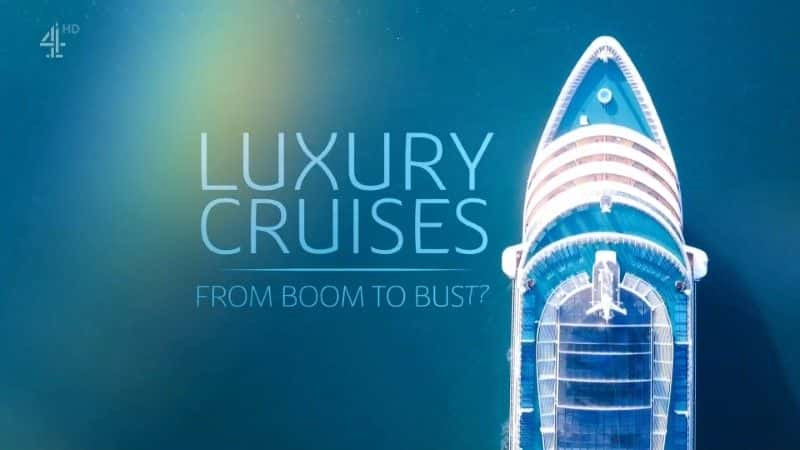 ¼Ƭ֣ӷٵ˥/Luxury Cruises: From Boom to Bust-Ļ