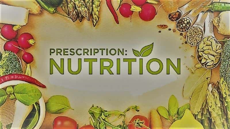 ¼ƬӪһ/Prescription Nutrition: Series 1-Ļ