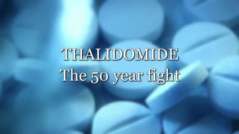 ¼ƬɳȰ50Ŀ/Thalidomide: The 50 Year Fight-Ļ