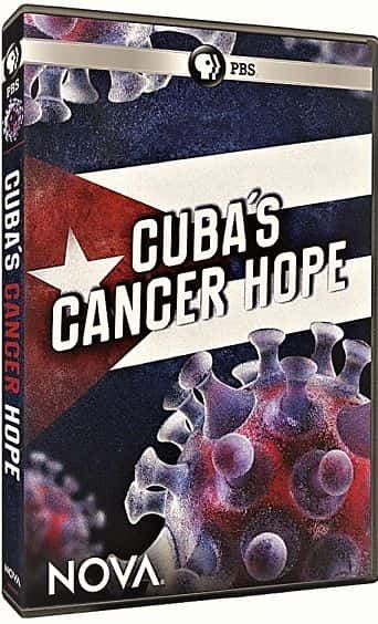 ¼ƬNOVAŰ͵İ֢ϣ/NOVA: Cuba's Cancer Hope-Ļ