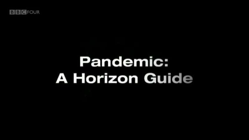 ¼ƬУƽָ/Pandemic: A Horizon Guide-Ļ