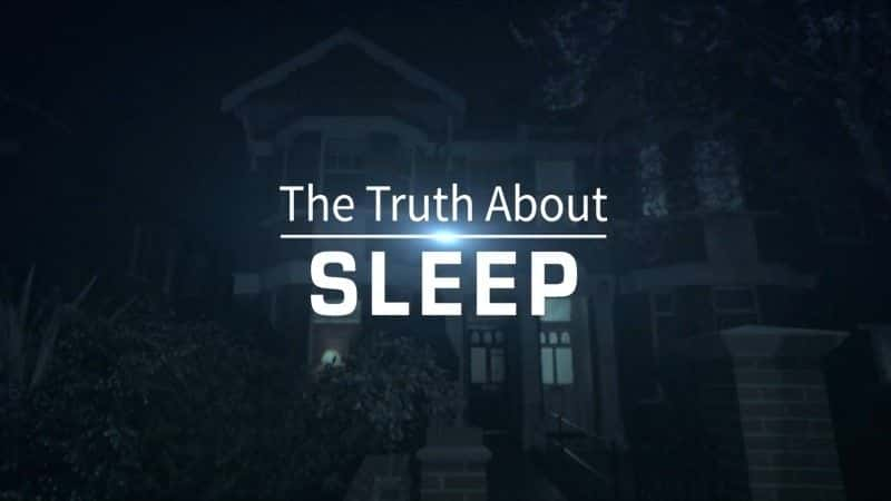 ¼Ƭ˯ߵ/The Truth about Sleep-Ļ