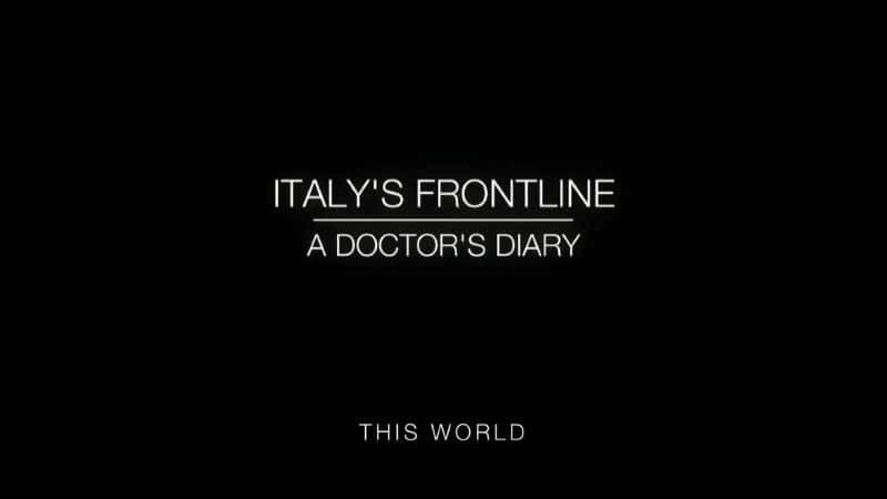 ¼Ƭǰߣһλҽռ/Italy's Frontline: A Doctor's Diary-Ļ