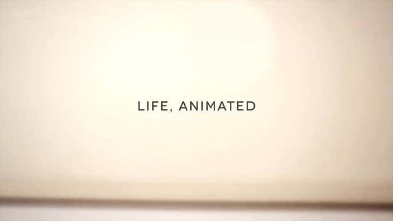 ¼Ƭ/Life Animated-Ļ