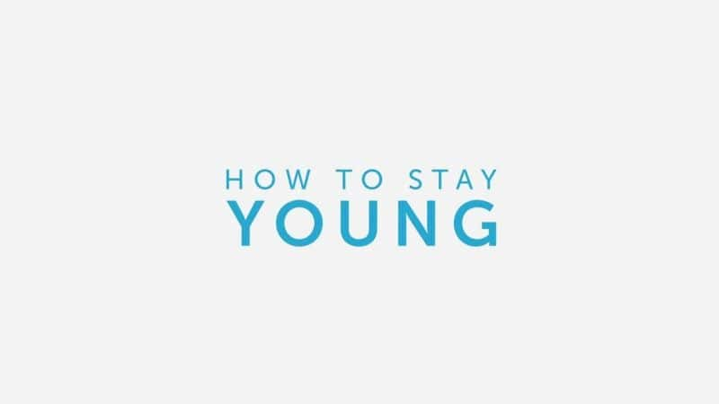 ¼Ƭα᣺һ/How to Stay Young: Series 1-Ļ